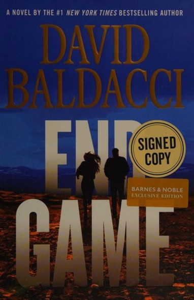 End Game (Exclusive Signed Version) front cover by David Baldacci, ISBN: 153871292X