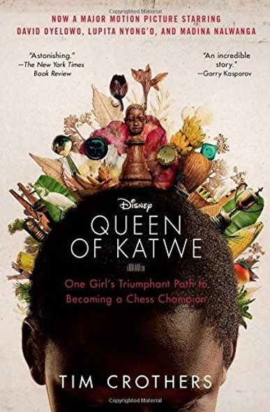 The Queen of Katwe: One Girl's Triumphant Path to Becoming a Chess Champion front cover by Tim Crothers, ISBN: 1501127187