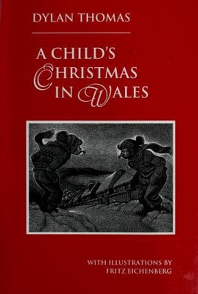 A Child's Christmas in Wales front cover by Dylan Thomas, ISBN: 0811213099