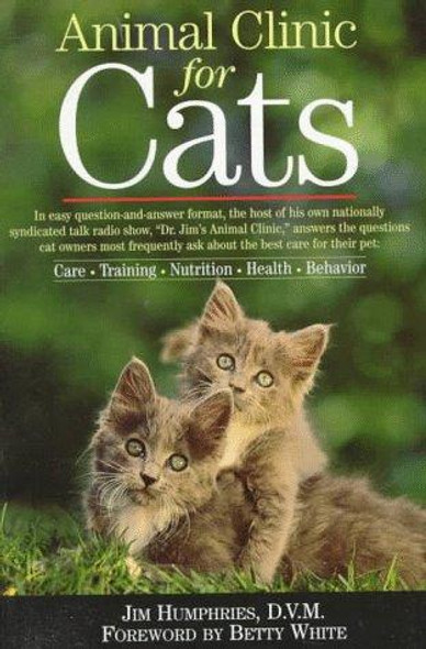 Animal Clinic for Cats: What People Want to Know front cover by Jim Humphries, ISBN: 0517189054