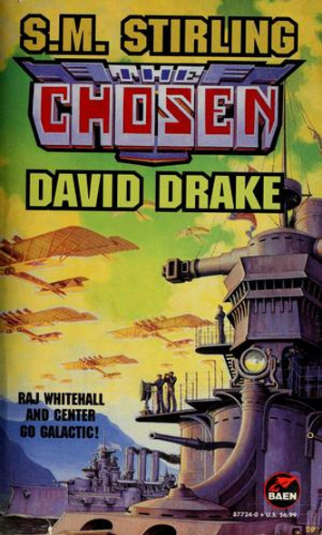 The Chosen 6 Raj Whitehall front cover by S.M. Stirling, David Drake, ISBN: 0671877240
