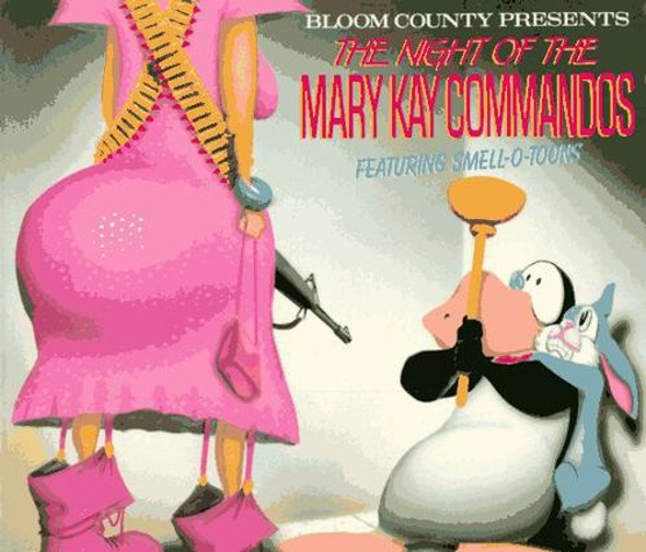 Night of the Mary Kay Commandos Featuring Smell O-Toons front cover by Berke Breathed, ISBN: 0316107387