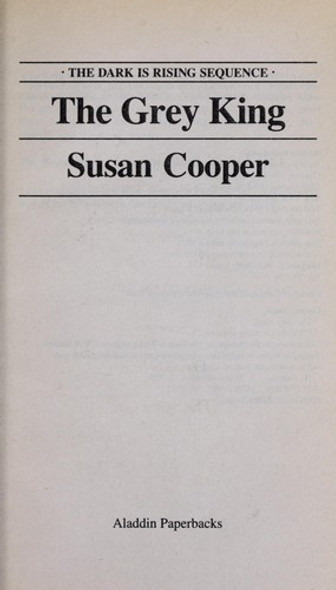 The Grey King 4 Dark is Rising front cover by Susan Cooper, ISBN: 0689710895