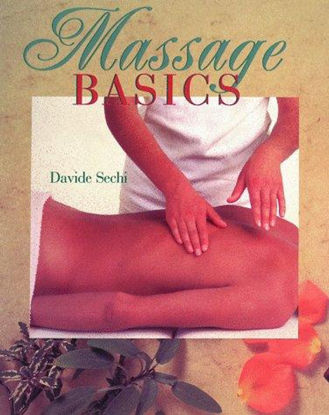 Massage Basics front cover by Davide Sechi, ISBN: 0806948957