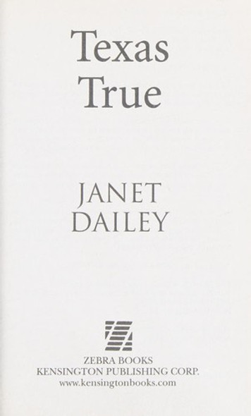 Texas True (The Tylers of Texas) front cover by Janet Dailey, ISBN: 1420133748