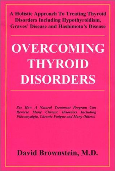 Overcoming Thyroid Disorders front cover by David Brownstein, ISBN: 0966088220