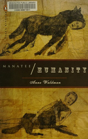 Manatee/Humanity (Penguin Poets) front cover by Anne Waldman, ISBN: 0143115219