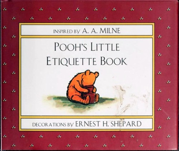 Pooh's Little Etiquette Book (Winnie-the-Pooh) front cover by A. A. Milne, ISBN: 0525455019