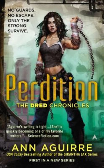 Perdition (The Dred Chronicles) front cover by Ann Aguirre, ISBN: 0425258114