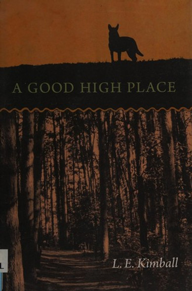 A Good High Place (Switchgrass Books) front cover by Lynn Kimball Fay, ISBN: 087580635X