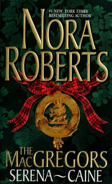 The Macgregors: Serena & Caine (The Macgregors) front cover by Nora Roberts, ISBN: 0373483880