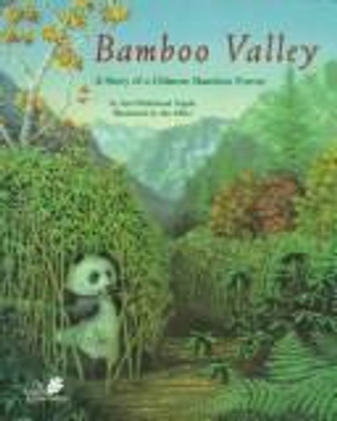 Bamboo Valley: A Story of a Chinese Bamboo Forest (The Nature Conservancy Habitat) front cover by Ann Whitehead Nagda, ISBN: 1568994915