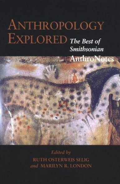 Anthropology Explored  front cover by Ruth Osterweis Selig , ISBN: 1560987901