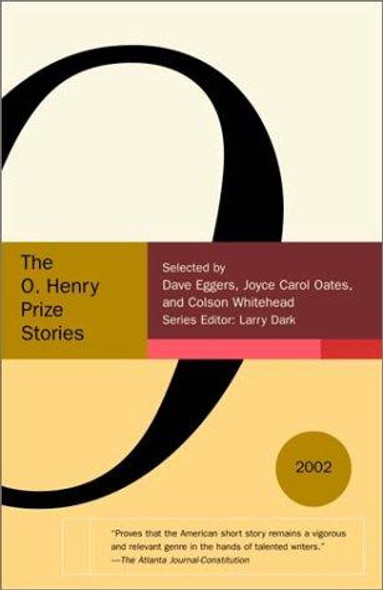 The O. Henry Prize Stories 2002 (The O. Henry Prize Collection) front cover by Larry Dark, ISBN: 0385721625