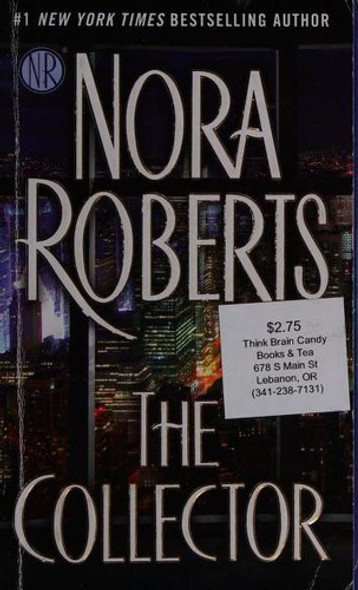 The Collector front cover by Nora Roberts, ISBN: 0515154121