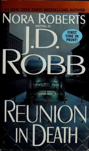 Reunion In Death front cover by J. D. Robb, ISBN: 0425183971