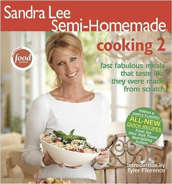 Semi-Homemade Cooking 2 front cover by Sandra Lee, ISBN: 0696227150