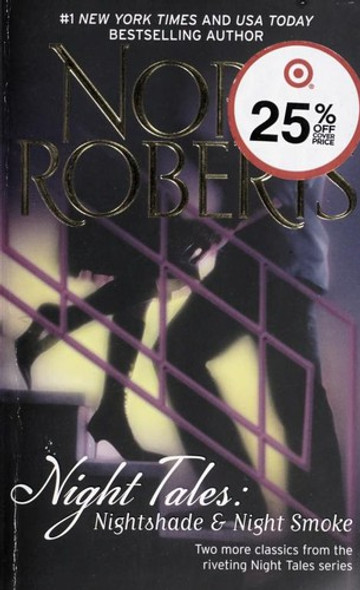 Night Tales: Nightshade, Night Smoke front cover by Nora Roberts, ISBN: 0373285876