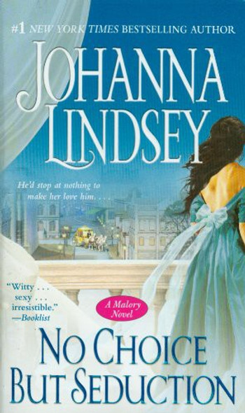 No Choice but Seduction: a Malory Novel front cover by Johanna Lindsey, ISBN: 1416537333