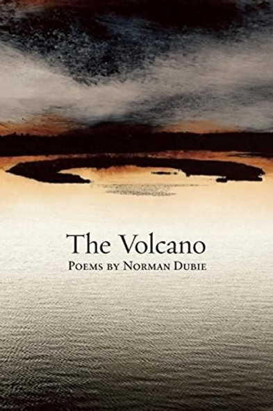 The Volcano front cover by Norman Dubie, ISBN: 1556593260