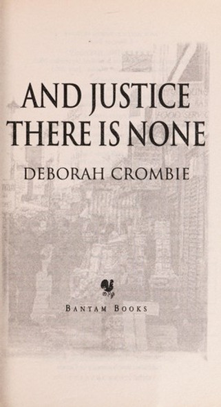 And Justice There Is None front cover by Deborah Crombie, ISBN: 0553579304