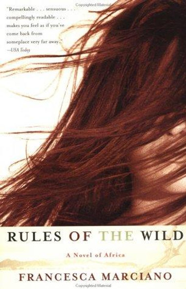 Rules of the Wild: A Novel of Africa front cover by Francesca Marciano, ISBN: 0375703438