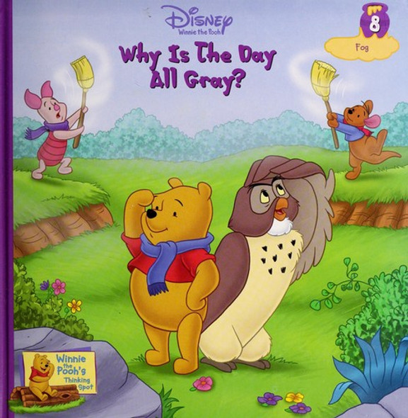 Why Is the Day All Gray? Fog 8 Winnie the Pooh's Thinking Spot front cover by Cary Okmin, ISBN: 1579731481