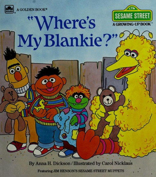 Where's My Blankie? (Growing-Up Book) front cover by Anna H. Dickson, ISBN: 0307120139