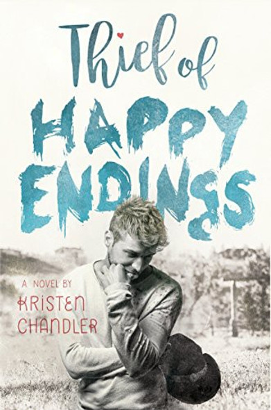 Thief of Happy Endings front cover by Kristen Chandler, ISBN: 0425290476