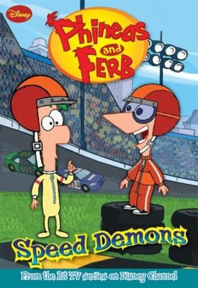 Speed Demons 1 Phineas and Ferb front cover by Jasmine Jones, ISBN: 1423116283