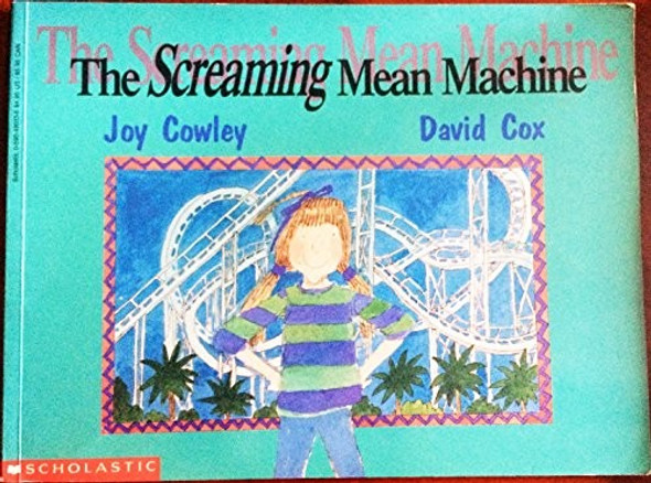 The Screaming Mean Machine front cover by Joy Cowley, ISBN: 0590480138