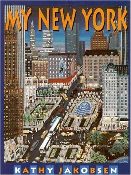 My New York front cover by Kathy Jakobsen Hallquist, ISBN: 0316456535