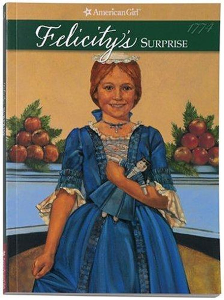 Felicity's Surprise 3 front cover by Valerie Tripp, Vignettes Luann Roberts, Keith Skeen, ISBN: 1562470108