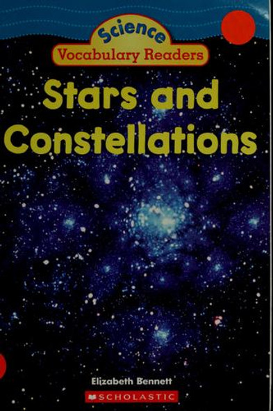 Stars and Constellations front cover by Elizabeth Bennett, ISBN: 0545007348