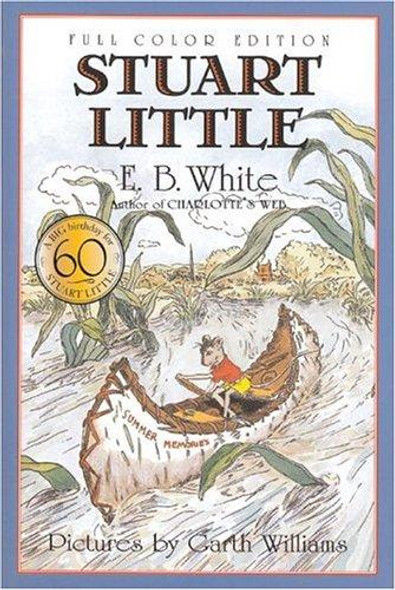 Stuart Little: Full Color Edition front cover by E. B White, ISBN: 0064410927