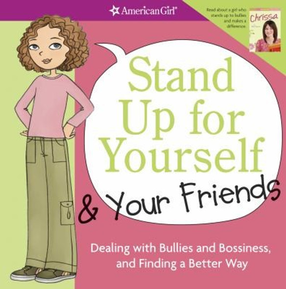 Stand Up for Yourself and Your Friends: Dealing with Bullies and Bossiness and Finding a Better Way front cover by Patti Kelley Criswell, ISBN: 1593694822