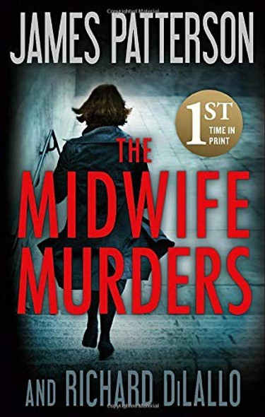 The Midwife Murders front cover by James Patterson,Richard DiLallo, ISBN: 1538718871