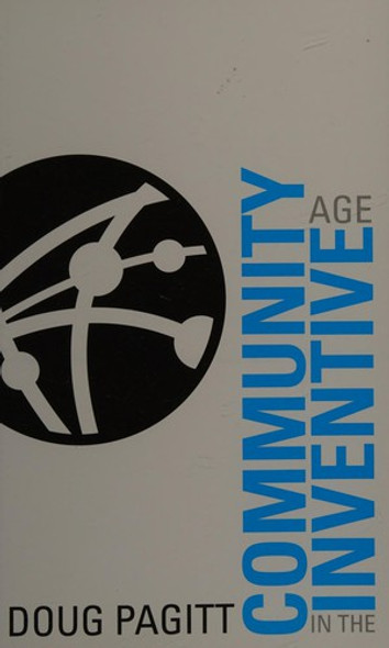 Community in the Inventive Age front cover by Doug Pagitt, ISBN: 1451401477