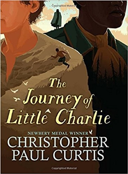 The Journey of Little Charlie front cover by Christopher Paul Curtis, ISBN: 1338279696