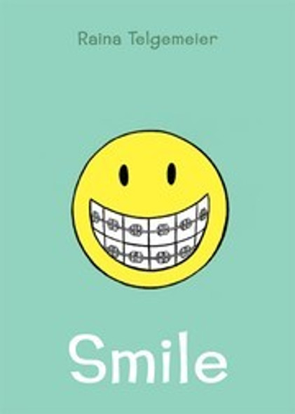 Smile front cover by Raina Telgemeier, ISBN: 0545132061