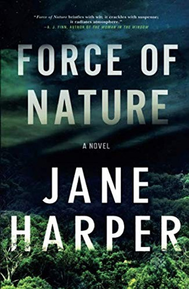 Force of Nature: A Novel front cover by Jane Harper, ISBN: 125010565X