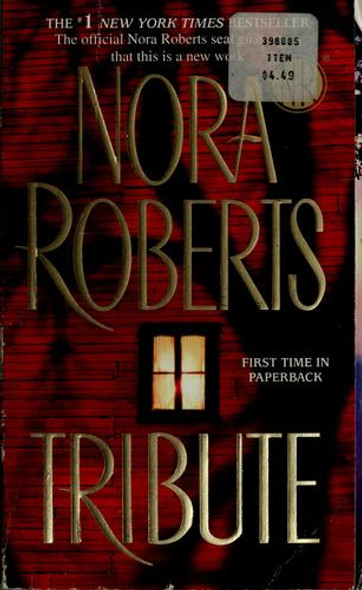Tribute front cover by Nora Roberts, ISBN: 0515146366