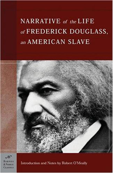 Narrative of the Life of Frederick Douglass, an American Slave (Barnes & Noble Classics) front cover by Frederick Douglass, ISBN: 1593080417