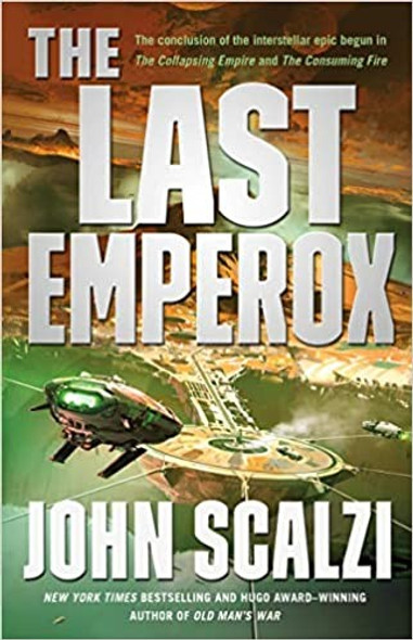 The Last Emperox (The Interdependency) front cover by John Scalzi, ISBN: 0765389169