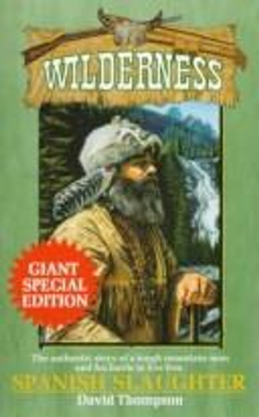 Spanish Slaughter (Wilderness) front cover by David Thompson, ISBN: 0843943076