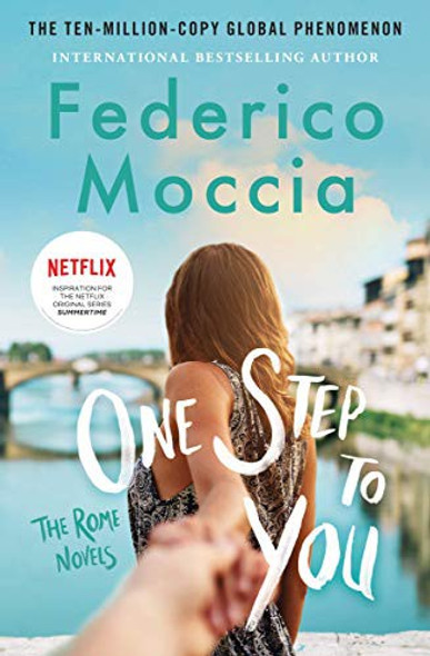 One Step to You (The Rome Novels, 1) front cover by Federico Moccia, ISBN: 1538732777