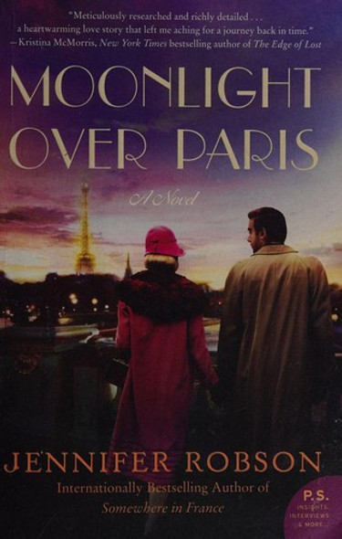 Moonlight Over Paris: A Novel front cover by Jennifer Robson, ISBN: 0062389823