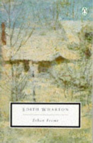 Ethan Frome (Penguin Great Books of the 20th Century) front cover by Edith Wharton, ISBN: 0140187367