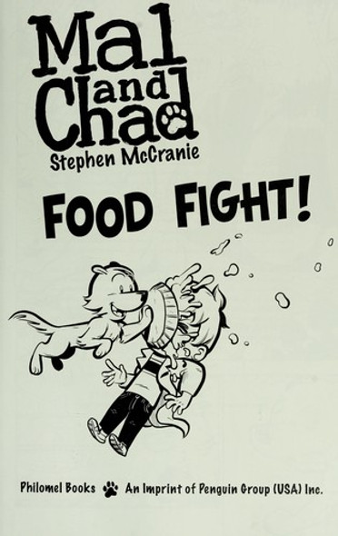 Mal and Chad: Food Fight! front cover by Stephen McCranie, ISBN: 0399256571