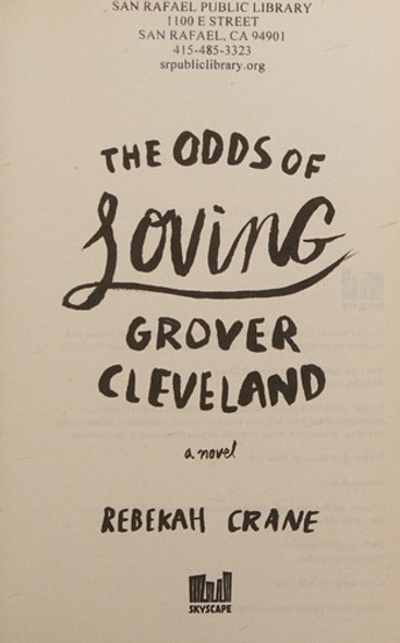 The Odds of Loving Grover Cleveland front cover by Rebekah Crane, ISBN: 1503939820